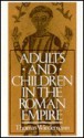 Adults and Children in the Roman Empire - Thomas Wiedemann