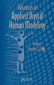 Advances in Applied Digital Human Modeling - Vincent G. Duffy, Waldemar Karwowski