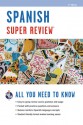 Spanish Super Review, 2nd Ed. - Staff of REA