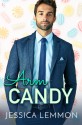 Arm Candy (Real Love) - Jessica Lemmon