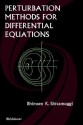 Perturbation Methods for Differential Equations - Bhimsen K. Shivamoggi