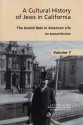 A Cultural History of Jews in California: The Jewish Role in American Life - Bruce Zuckerman, William Francis Deverell, Lisa Ansell, William Deverell