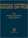 The Native American Experience - Carter Smith, Lelia Wardwell