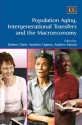 Population Aging, Intergenerational Transfers and the Macroeconomy - Robert L. Clark