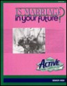 Is Marriage in Your Future? (Active Bible Curriculum) - Thom Schultz, Joani Schultz