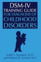 DSM-IV Training Guide For Diagnosis Of Childhood Disorders - Judith L. Rapoport, Deborah R. Ismond