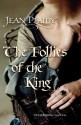 Follies of the King - Jean Plaidy