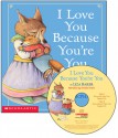 I Love You Because You're You - Liza Baker, David McPhail, Kirsten Krohn