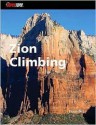 Zion Climbing: Free and Clean - Bryan Bird, Chris McNamara, Joseph Puryear