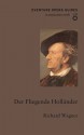 Der Fliegende Hollander/The Flying Dutchman - Richard Wagner