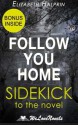 Follow You Home: A Sidekick to the Mark Edwards Novel - Elizabeth Halprin, WeLoveNovels