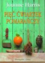 Pięć ćwiartek pomarańczy - Joanne Harris