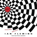 Casino Royale: James Bond, Book 1 - Ian Fleming, Dan Stevens, Ian Fleming Ltd.