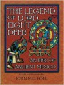 The Legend of Lord Eight Deer: An Epic of Ancient Mexico - John Pohl