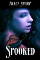 Spooked - Tracy Sharp