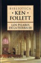 Los Pilares De La Tierra - Ken Follett