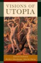 Visions of Utopia (New York Public Library Lectures in Humanities) - Edward Rothstein, Herbert Muschamp, Martin Marty