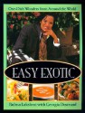 Easy Exotic: A Model's Low Fat Recipes From Aroundthe World - Padma Lakshmi