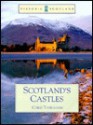 Scotland's Castles - Chris J. Tabraham