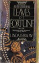 Leaves of Fortune - Linda Barlow