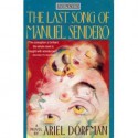 The Last Song of Manuel Sendero - Ariel Dorfman, George R. Shivers