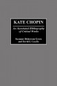 Kate Chopin: An Annotated Bibliography of Critical Works - Suzanne Disheroon Green, David J. Caudle