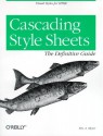 Cascading Style Sheets: The Definitive Guide: The Definitive Guide - Eric A. Meyer, Richard Koman