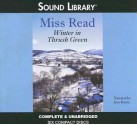 Winter in Thrush Green - Miss Read, June Barrie