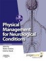 Physical Management for Neurological Conditions: [Formerly Physical Management in Neurological Rehabilitation E-Book] (Physiotherapy Essentials) - Maria Stokes, Emma Stack