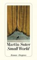 Small World - Martin Suter