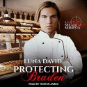 Protecting Braden (Custos Securities Series Book 2) - Luna David, Tristan James