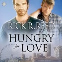 Hungry for Love - Rick R. Reed, John Solo