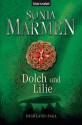 Dolch und Lilie: Highland-Saga (German Edition) - Sonia Marmen, Barbara Röhl