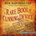 A Rare Book of Cunning Device - Ben Aaronovitch, Kobna Holdbrook-Smith, Audible Studios