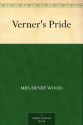 Verner's Pride - Mrs.Henry Wood, Harold Piffard