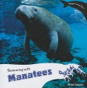 Swimming with Manatees - Miriam Coleman, Joanne Randolph