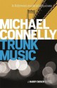 Trunk Music (Harry Bosch Series) - Michael Connelly