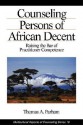 Counseling Persons of African Descent: Raising the Bar of Practitioner Competence - Thomas A. Parham