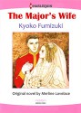 THE MAJOR'S WIFE (Harlequin comics) - Merline Lovelace, Kyoko Fumizuki