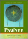 The Pawnee (Indians of North America) - Theresa Jensen Lacey, Frank W. Porter