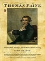 Thomas Paine: Enlightenment, Revolution, and the Birth of Modern Nations - Craig Nelson