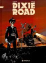 Dixie Road 3 - Jean Dufaux, Hugues Labiano