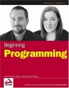 Beginning Programming - Adrian Kingsley-Hughes, Kathie Kingsley-Hughes