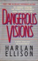 Dangerous Visions Tr - Harlan Ellison, Isaac Asimov, Robert Silverberg, Lester del Rey