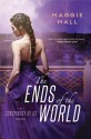 The Ends of the World - Maggie Hall