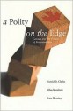 Polity on the Edge: Canada and the Politics of Fragmentation - Harold D. Clarke, Allan Kornberg