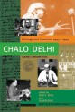 Chalo Delhi- Writings and Speeches 1943-1945 - Subhas Chandra Bose, Sisir K. Bose, Sugata Bose