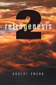 Retrogenesis 2: The Journey - Robert Swann