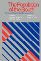 The Population of the South: Structure and Change in Social Demographic Context - Dudley L. Poston Jr., Robert H. Weller, Daniel O. Price