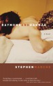 Raymond and Hannah - Stephen Marche